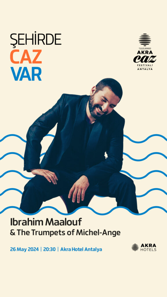TR SANATCI STORY Ibrahim Maalouf 576X1024