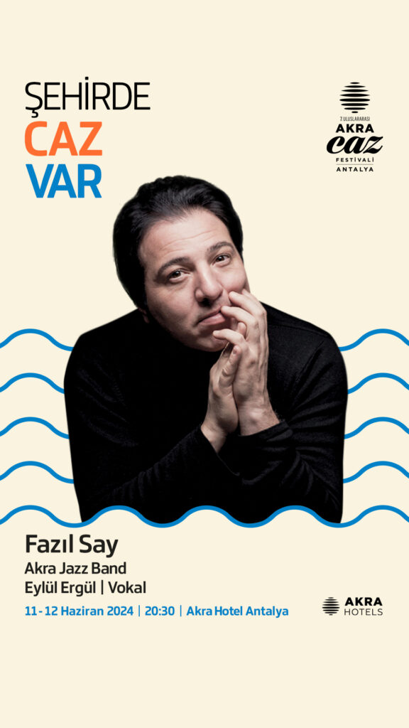 TR SANATCI STORY Fazil Say 576X1024